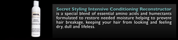 Secret Styling Intensive Conditioning Reconstructor